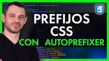Prefijos en CSS y cómo colocarlos [AUTOPREFIXER] ✅