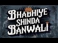 Bhabiye   official audio shinda banwali ft penny new punjabi song 2023