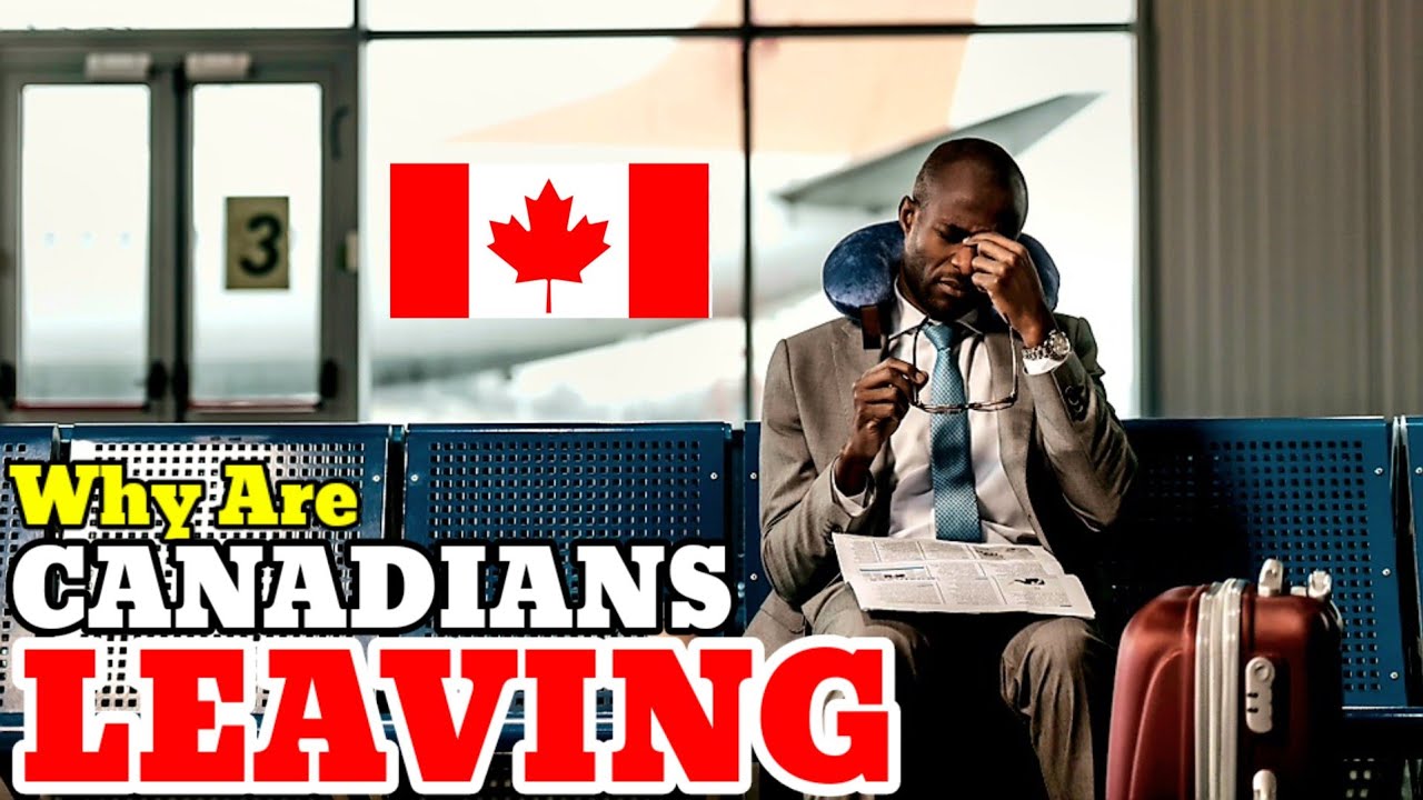 Why Are Canadians 🇨🇦 LEAVING Canada? YouTube