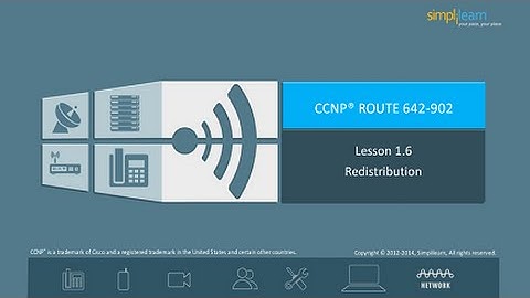 What is Redistribution? | CCNP Course Tips | CCNP Exam Prep Class | CCNP Concepts | Simplilearn