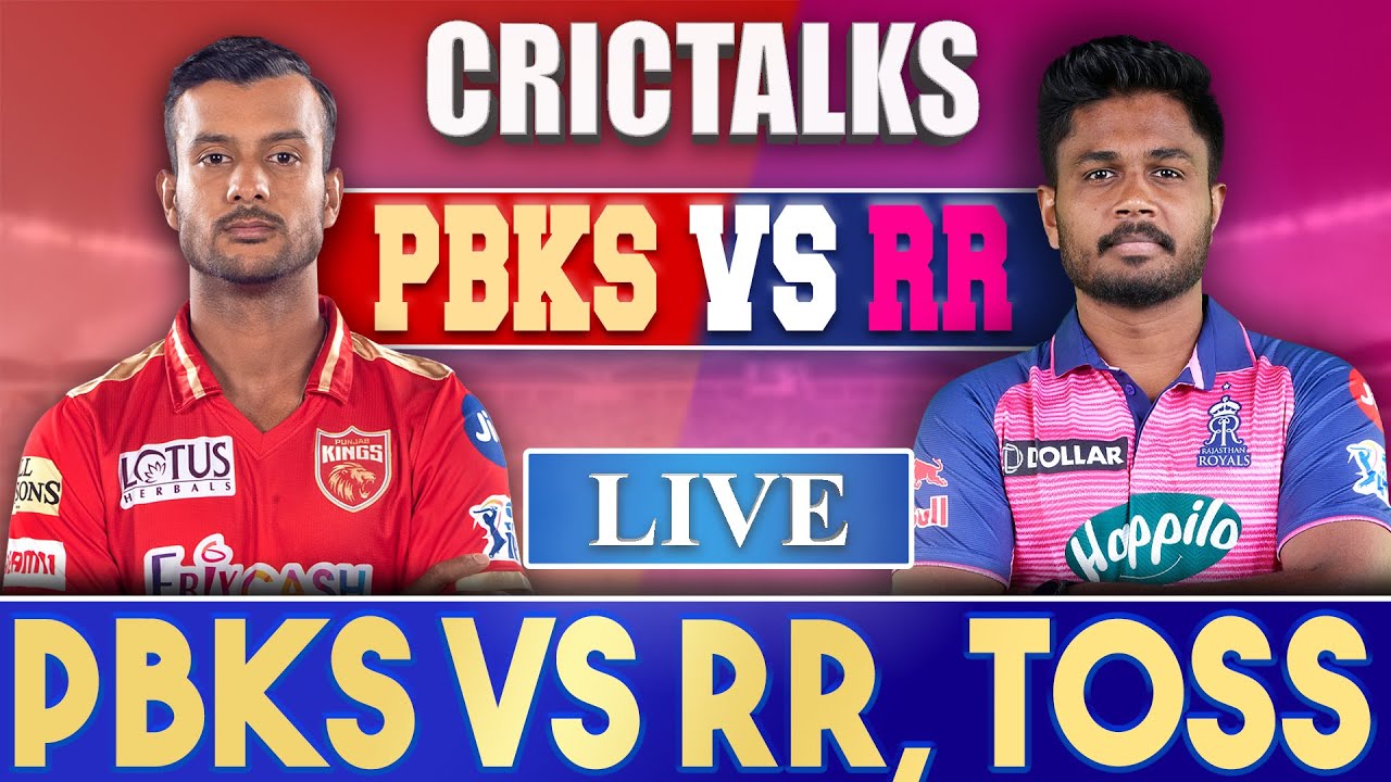 Live PBKS VS RR, Match 52, Mumbai CRICTALKS TOSS and PRE-MATCH IPL LIVE 2022