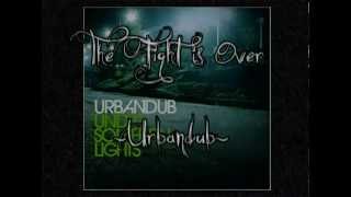 The Fight is Over- Urbandub (lyrics) chords