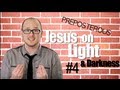 Jesus on Light and Darkness - Episode 4 Bible Study Matthew 5:14-16