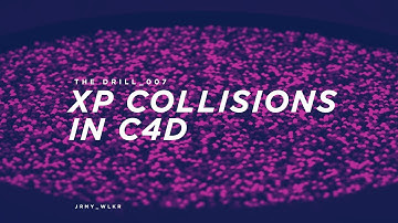 The Drill_007 // XP Collisions in C4D