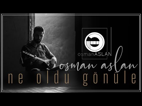 Ne Oldu Gönüle | Osman ASLAN | 2022 #Türkü #Türküler | 4K