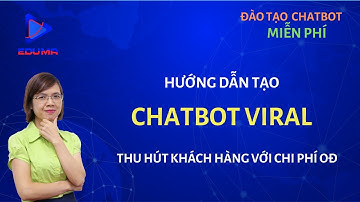 [Eduma/chatbot] Bài 30: Gửi tin nhắn hàng loạt tới tất cả các khách hàng đã inbox  và Fanpage