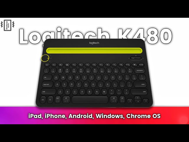 Logitech K480 Bluetooth keyboard for iPad, iOS, Android - Best For Typing !