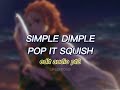 Simple dimple pop it squish  edit audio part 2