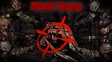 Mark Teams and You: Darkest Dungeon Team Build Guide