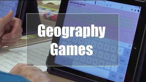 Tech EDGE, Mobile Learning In The Classroom - Episode 09, Geography Games