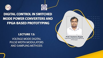 Lecture 12: Voltage Mode Digital Pulse Width Modulators and Sampling Methods
