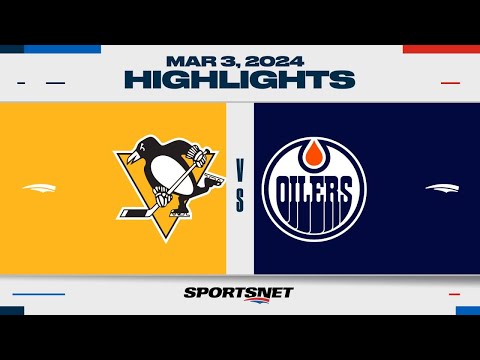 NHL Highlights | Penguins vs. Oilers - March 3, 2024