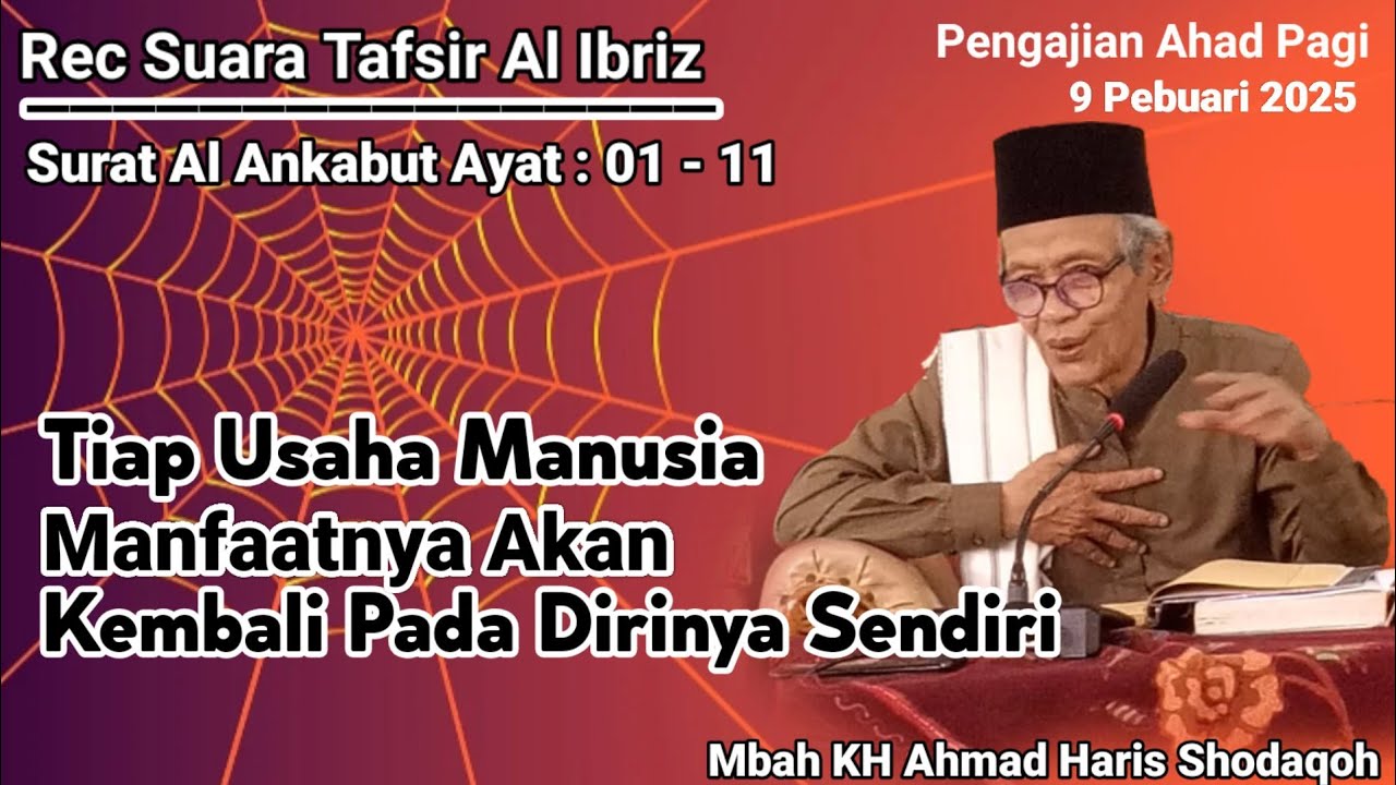 Ikhtiar Manusia Manfaatnya Kembali Pada Orang Itu Sundiri || KH. AHMAD HARIS SHODAQOH || ali bin ali