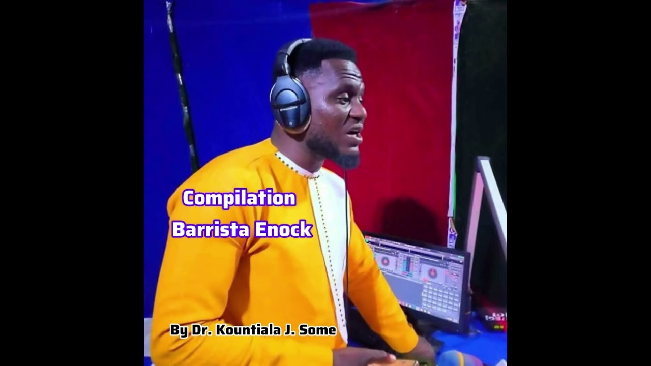 Dègabè Gyil: compilation of Barrista Enock 