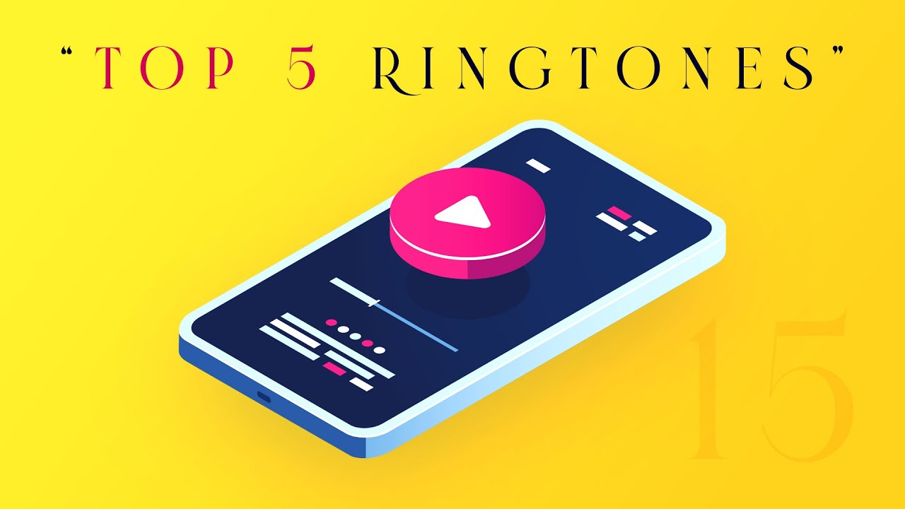 Top 5 Best Ringtones New Ringtones 15 YouTube