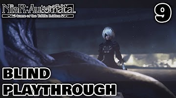 Nier: Automata Blind Playthrough | Part 9 | The Truth about the Alien Civilization