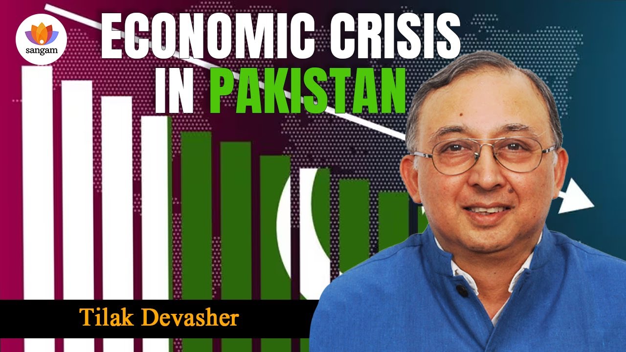 economic-crisis-in-pakistan-tilak-devasher-sangamtalks-youtube