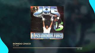 DJ Joe - Sonido Único | DJ Joe 5: El Escuadrón del Panico