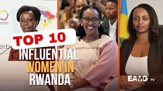 Our Top 10 Most Influential Women in Rwanda