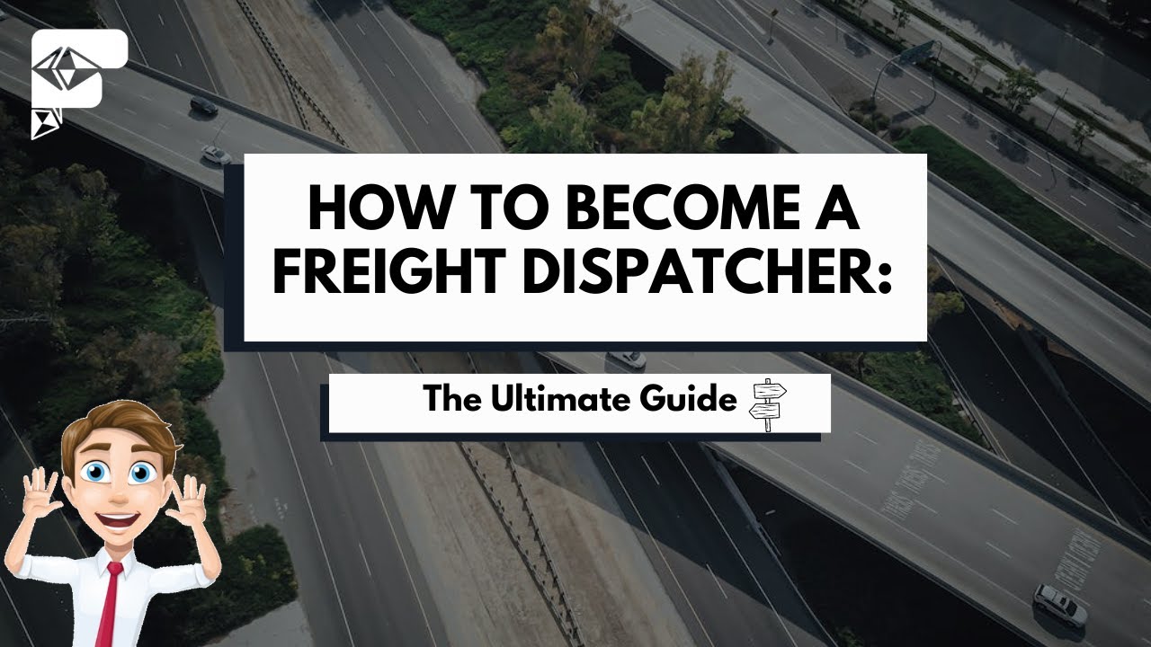 How to Become a Freight Dispatcher: The Ultimate Guide - YouTube