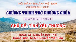 HTTL BÌNH QUẾ - Chương Trình Thờ Phượng Chúa - 01/08/2021