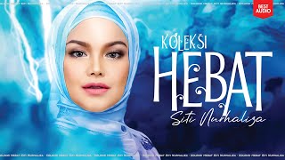 Koleksi Hebat Siti Nurhaliza (Best Audio)