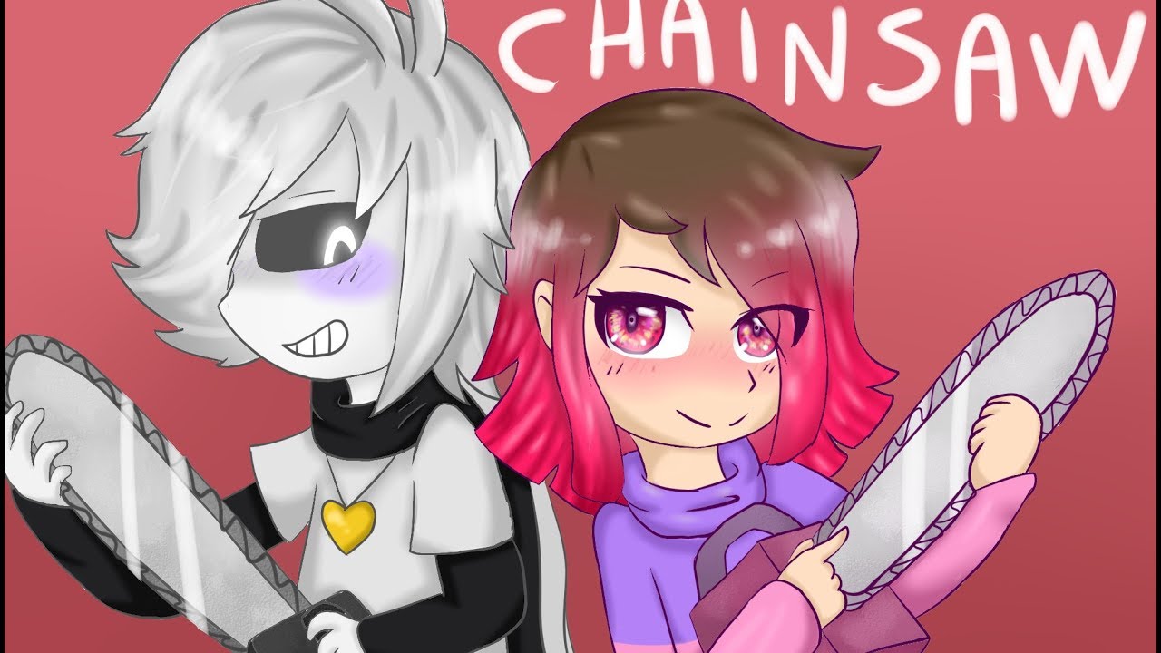 Chainsaw MEME / Betty & Cross!Chara - YouTube.