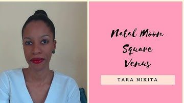 Natal Moon Square Venus | Astrology Aspect Tutorial