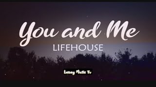 You And Me  by;  Lifehouse (lyrics video) #lifehouse #youandme #lyrics #lyricsvideo