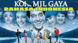 FILM INDIA KOI MIL GAYA FULL MOVIE ( BAHASA INDONESIA)