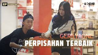 Gerilyaone  Perpisahan Terbaik    Detik Detik Saat Perpisahan