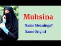 Muhsina name meanings  what is the meanings of muhsina arabic names for girls  rp dot net