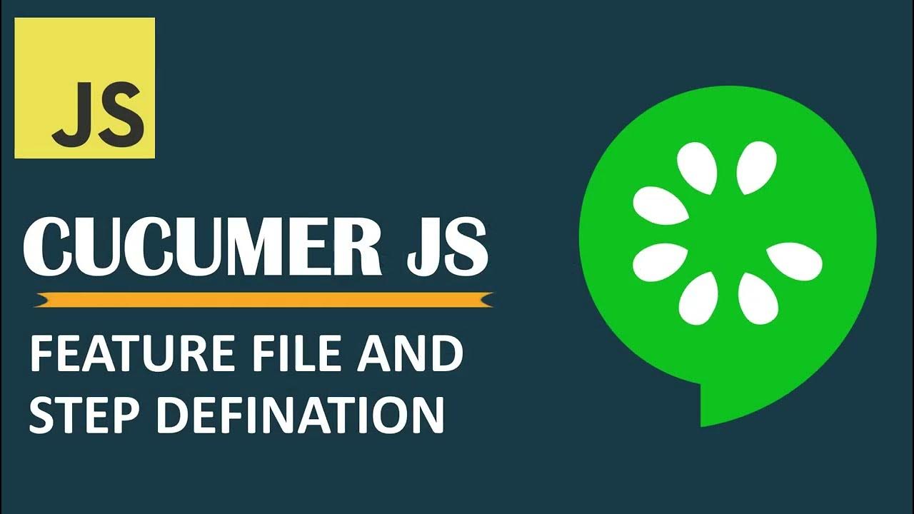 Cucumber JS Feature Files and Step Definitions Simplifying BDD Test