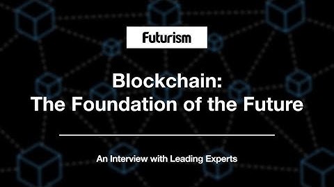 Blockchain: The Foundation of the Future