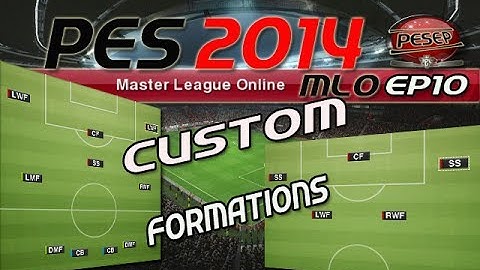 PES 2014: MLO: Ep10 - Custom Formations