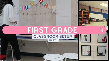 First Grade Classroom Setup | part 1 | bare classroom