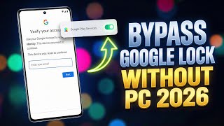 🔥 Stuck on Google Lock Bypass FRP on ANY Android Device in 2026! (No PC ⚡)