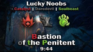 Lucky Noobs [LN]  Bastion of the Penitent 9:44  Catalyst/cDD/SLB