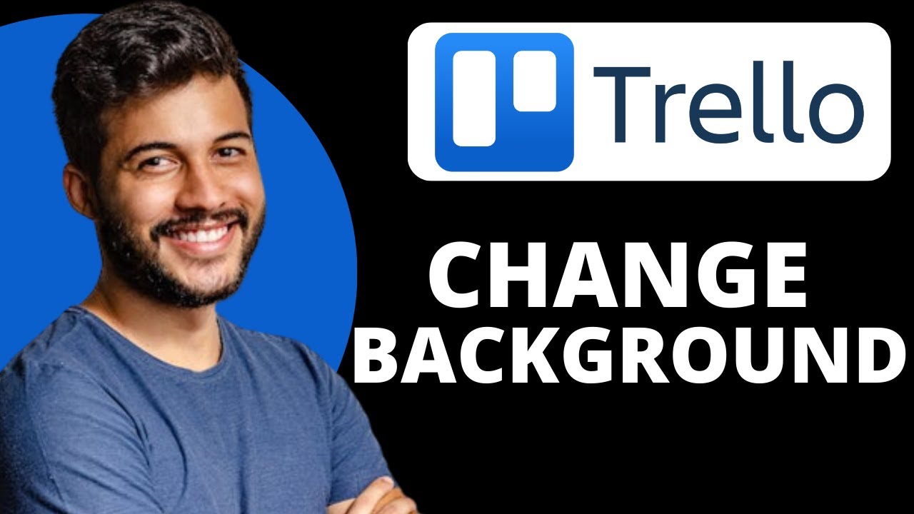 Changing board backgrounds, Trello