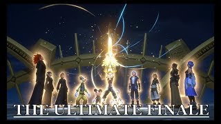 THE ULTIMATE FINALE! KH 3 PART 10