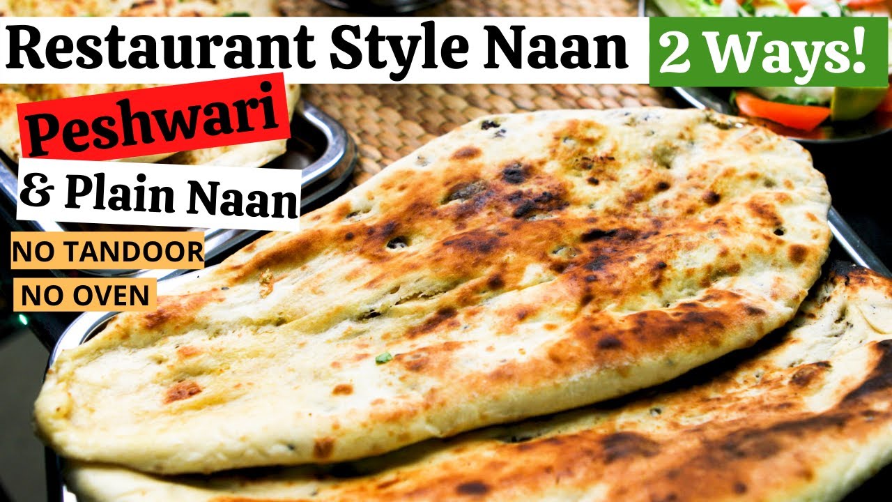 EASY RESTAURANT STYLE NAAN RECIPE || Peshwari Naan & Plain Naan - Tawa Naan (Without Oven) 