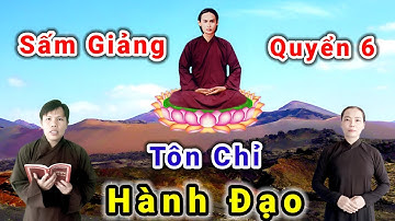 QUYỂN 6 - cách tu hiền và sự ăn ở của một người bổn đạo .