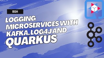 Logging system for Microservices using Quarkus and Kafka (With code link)