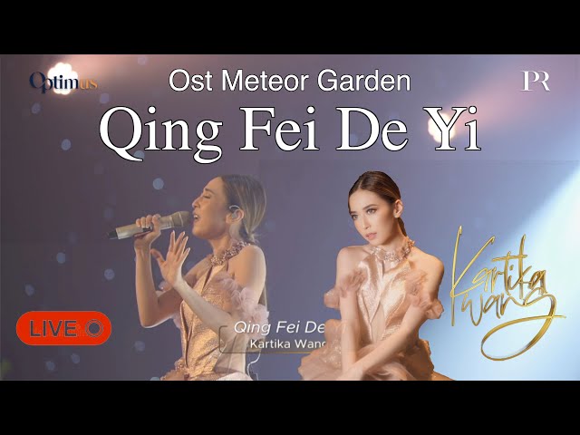 THE BEST!!! METEOR GARDEN - Qing Fei De Yi 【LAGU MANDARIN】Live Cover by KARTIKA WANG class=