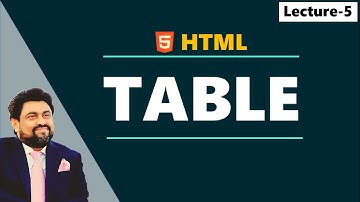 Lecture-5 HTML Table creation, Table code. Governor Sindh Free IT Course Program Karachi