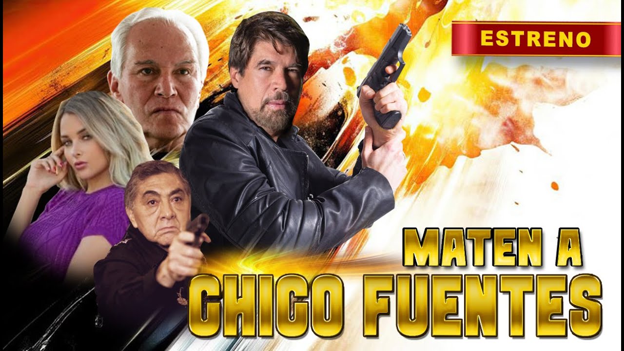 MATEN A CHICO FUENTES | Película Completa y Gratis en Español de Accion | ESTRENO 2025