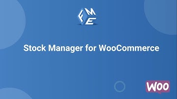 WooCommerce Stock Manager Plugin | FME ADDONS | Inventory Management for WooCommerce