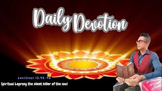 Spiritual Leprosy the silent killer of the soul- Leviticus 13:45-46