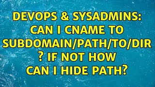 Celebrity DevOps & SysAdmins: Can I CNAME to subdomain/path/to/dir s if not how can I hide path? Profile