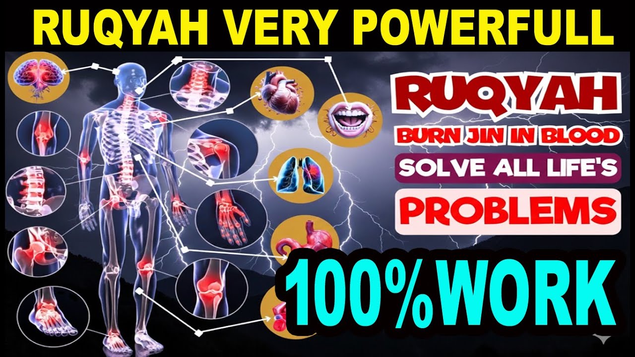 THE MOST POWERFUL RUQYAH TO REMOVE JINN FROM THE HUMAN BODY AND BLOODSTREAM | RUQYAH 
